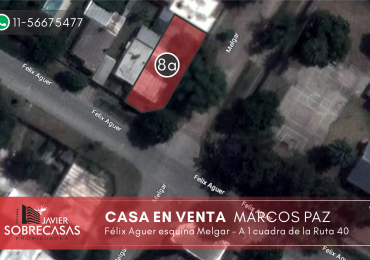 LOTE C/CASA EN VENTA - Marcos Paz - Pcia. de Buenos Aires.