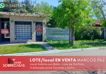 LOTE C/LOCAL EN VENTA - Marcos Paz - Pcia. de Buenos Aires.
