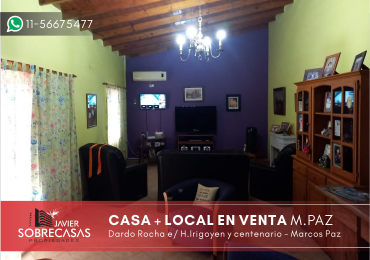 CASA + LOCAL EN VENTA - Marcos Paz - Provincia de Buenos Aires.